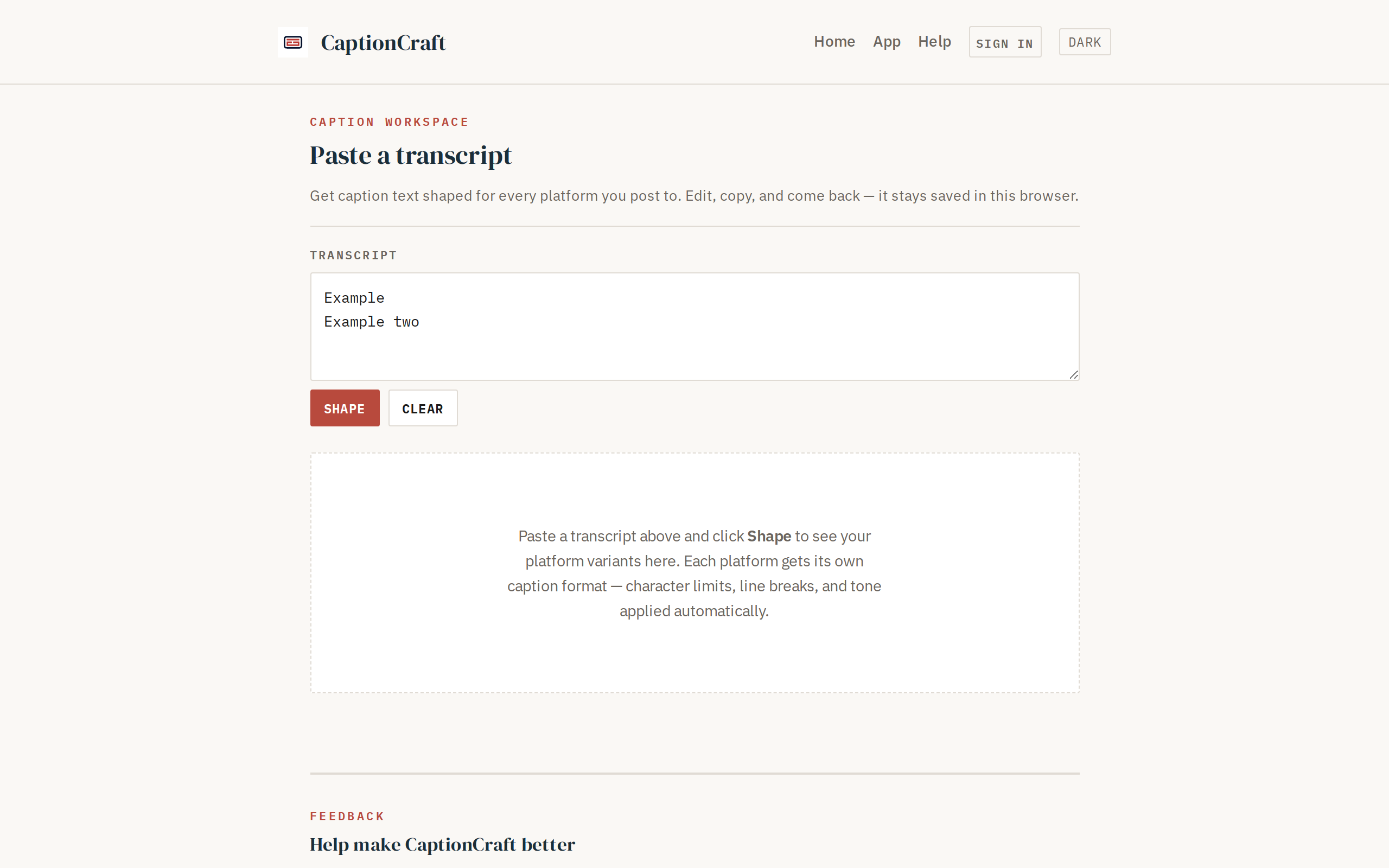CaptionCraft workspace — a transcript has been pasted into the input field and the Shape button is ready. The output area below is where platform-specific caption variants for TikTok, Shorts, Reels, LinkedIn, and Facebook will appear after shaping.